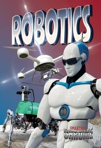 Enlarge image Cover: Robotics - Crabtree Classics