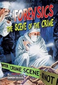 Cover: Forensics Scene of the Crime - Crabtree Publishing Co,US