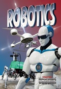 Cover: Robotics - Crabtree Publishing Co,US