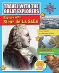 Cover: Explore with Sieur de la Salle - Crabtree Publishing Company