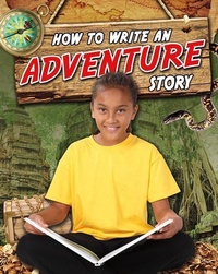 Enlarge image Cover: How to Write an Adventure Story - Crabtree Publishing Co,US