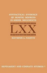Abbildung von: Syntactical Evidence of Semitic Sources in Greek Documents - Society of Biblical Literature