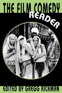 Enlarge image Cover: The Film Comedy Reader - Limelight Editions
