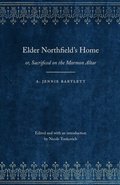 Cover: Elder Northfield's Home - University of Nebraska Press