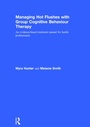 Cover: Managing Hot Flushes with Group Cognitive Behaviour Therapy - Routledge