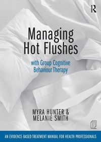 Enlarge image Cover: Managing Hot Flushes with Group Cognitive Behaviour Therapy - Routledge
