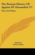 Cover: The Roman History Of Appian Of Alexandria V2 - Kessinger Publishing