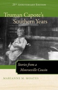 Cover: Truman Capote's Southern Years - The University of Alabama Press