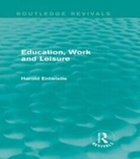 Enlarge image Cover: Education, Work and Leisure (Routledge Revivals) - Routledge