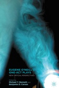 Cover: Eugene O'Neill's One-Act Plays - Palgrave MacMillan