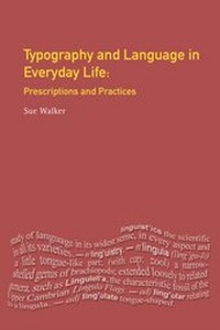Enlarge image Cover: Typography & Language in Everyday Life - Routledge