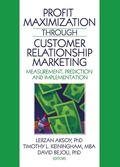 Cover: Profit Maximization Through Customer Relationship Marketing - Routledge