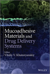 Abbildung von: Mucoadhesive Materials and Drug Delivery Systems - Wiley