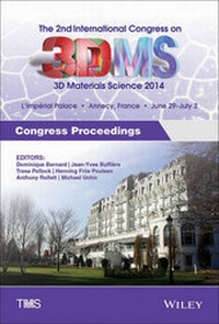 Enlarge image Cover: Proceedings of 2nd International Congress on 3D Materials Science, 2014 - Wiley