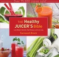 Cover: The Healthy Juicer's Bible - Skyhorse Publishing
