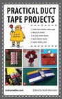 Cover: Practical Duct Tape Projects - Skyhorse Publishing