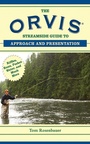 Cover: The Orvis Streamside Guide to Approach and Presentation - Skyhorse Publishing