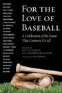 Cover: For the Love of Baseball - Skyhorse Publishing