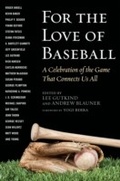 Cover: For the Love of Baseball - Skyhorse Publishing