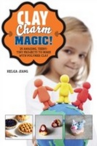 Abbildung von: Clay Charm Magic! - Sky Pony Press
