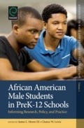 Cover: African American Male Students in PreK-12 Schools - Emerald Publishing Limited