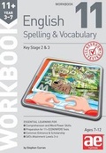 Cover: 11+ Spelling and Vocabulary Workbook 11 - Accelerated Education Publications Ltd
