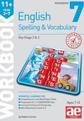 Cover: 11+ Spelling and Vocabulary Workbook 7 - Accelerated Education Publications Ltd