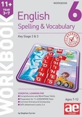 Cover: 11+ Spelling and Vocabulary Workbook 6 - Accelerated Education Publications Ltd