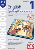 Cover: 11+ Spelling and Vocabulary Workbook 1 - Accelerated Education Publications Ltd