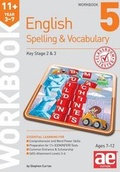 Cover: 11+ Spelling and Vocabulary Workbook 5 - Accelerated Education Publications Ltd