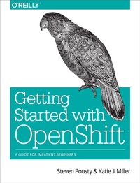 Abbildung von: Getting Started with OpenShift - O'Reilly