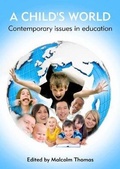 Cover: Child's World, A - Contemporary Issues in Education - CAA Cymru