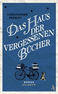 Cover: Das Haus der vergessenen B&uuml;cher - Atlantik Verlag