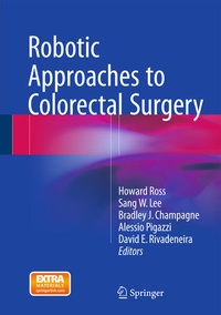 Enlarge image Cover: Robotic Approaches to Colorectal Surgery - Springer