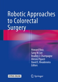 Enlarge image Cover: Robotic Approaches to Colorectal Surgery - Springer