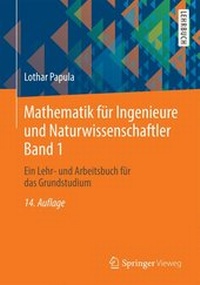 Bild vergrößern Bild: Mathematik für Ingenieure und Naturwissenschaftler Band 1 - Springer Vieweg