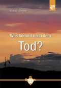 Cover: Was kommt nach dem Tod? - Bernardus Verlag