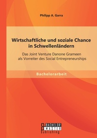Abbildung von: Wirtschaftliche und soziale Chance in Schwellenlaendern - Bachelor + Master Publishing