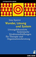 Cover: Wunder, L&ouml;sung und System - Carl-Auer Verlag