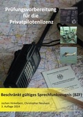 Cover: Pr&uuml;fungsvorbereitung f&uuml;r die Privatpilotenlizenz / Beschr&auml;nkt g&uuml;ltiges Sprechfunkzeugnis (BZF) - aeromedconsult