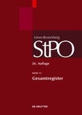 Cover: L&ouml;we/Rosenberg. Die Strafproze&szlig;ordnung und das Gerichtsverfassungsgesetz / Gesamtregister - De Gruyter