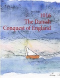 Cover: 1016 The Danish Conquest of England - BoD - Books on Demand