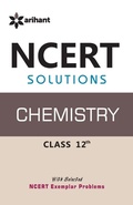 Cover: Ncert Solutions Chemistry 12th - Arihant Publishers