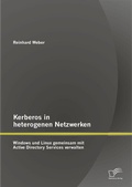 Bild: Kerberos in heterogenen Netzwerken: Windows und Linux gemeinsam mit Active Directory Services verwalten - Diplomica Verlag