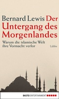 Cover: Der Untergang des Morgenlandes - Bastei L&uuml;bbe