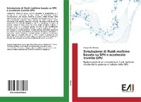 Abbildung von: Simulazione Di Fluidi Realtime Basato Su Sph E Accelerato Tramite Gpu - Edizioni Accademiche Italiane