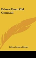 Cover: Echoes from Old Cornwall - Kessinger Publishing