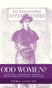 Enlarge image Cover: Odd Women? - Manchester University Press