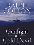 Cover: Gunfight at Cold Devil - Thorndike Press