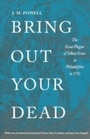 Cover: Bring Out Your Dead - University of Pennsylvania Press